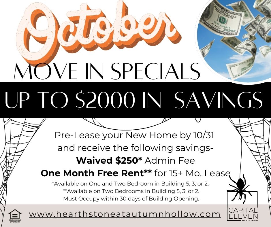 $2000 in rent savings! Special lease discounts for October! Affordable luxury at Hearthstone at Autumn Hollow. First month's rent free!